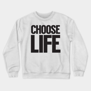 WHAM! - Choose Life Crewneck Sweatshirt